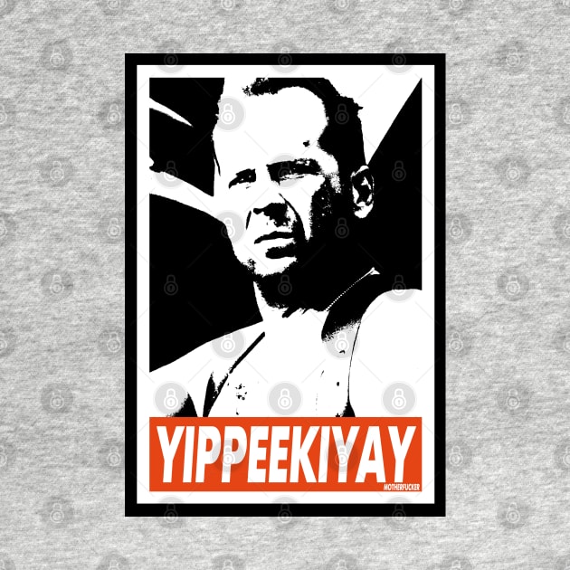 Die Hard - Yippee Ki yay by DoctorBlue